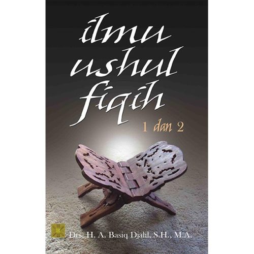 Ilmu Ushul Fiqh 1 dan 2
