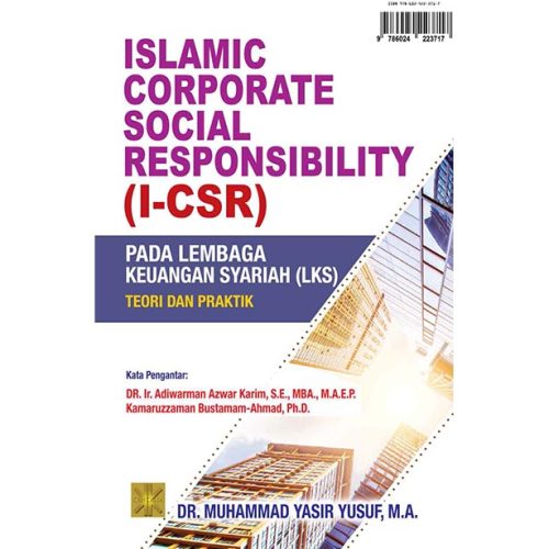 Islamic Corporate Social Responsibility (I-CSR) PADA LEMBAGA KEUANGAN SYARIAH (LKS): TEORI DAN PRAKTIK