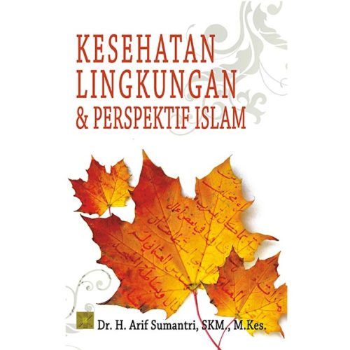 Kesehatan Lingkungan dan Persfektif Islam