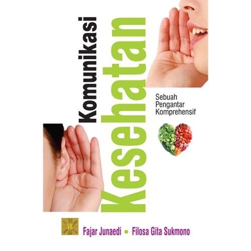 Komunikasi Kesehatan: Sebuah Pengantar Komprehensif