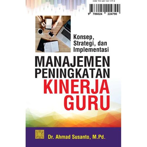 Konsep, Strategi, dan Implementasi Manajemen Peningkatan Kinerja Guru