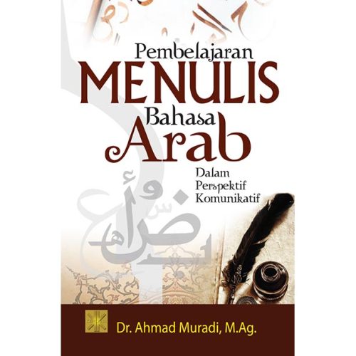 Pembelajaran Menulis Bahasa Arab Dalam Perspektif Komunikasi