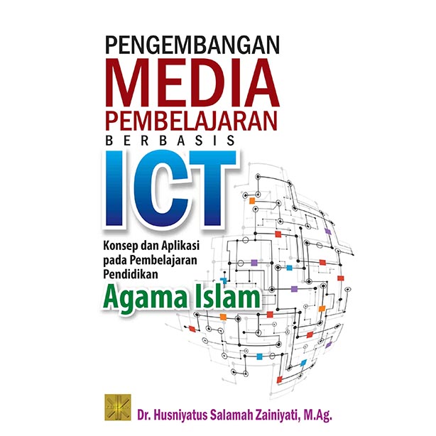 Pengembangan Media Pembelajaran Berbasis ICT