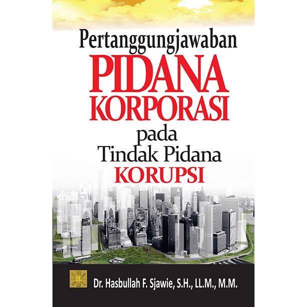 Pertanggungjawaban Tindak Pidana Korporasi Pada Tipikor