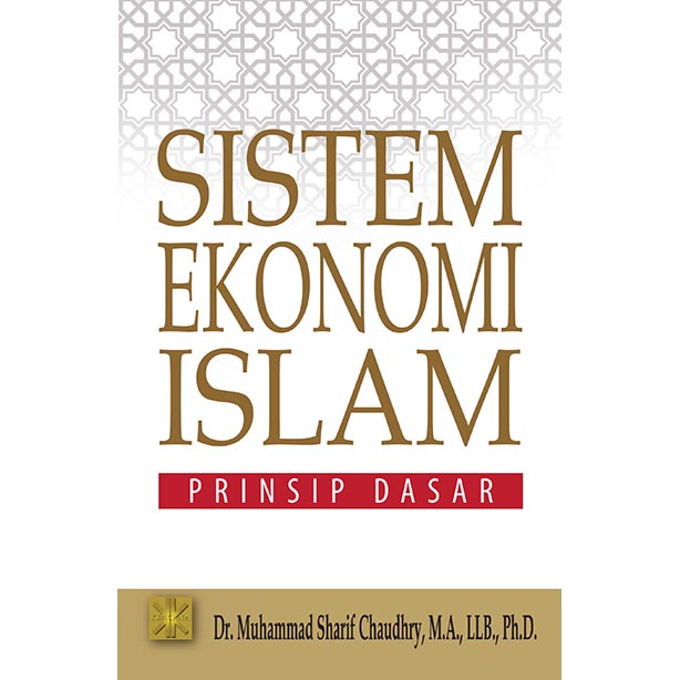 SISTEM EKONOMI ISLAM: Prinsip Dasar