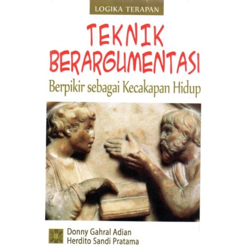 Teknik Beragumentasi Berfikir Sebagai Kecakapan Hidup