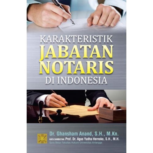KARAKTERISTIK JABATAN NOTARIS DI INDONESIA