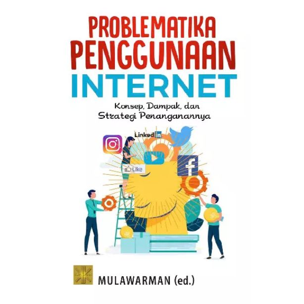 Problematika Penggunaan Internet: Konsep, Dampak, dan Strategi Penanganannya
