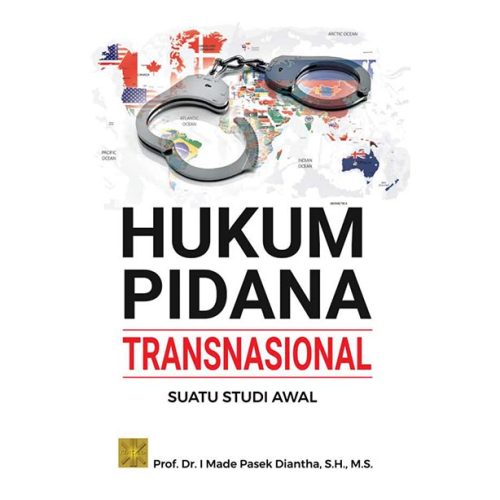 HUKUM PIDANA TRANSNASIONAL: SUATU STUDI AWAL