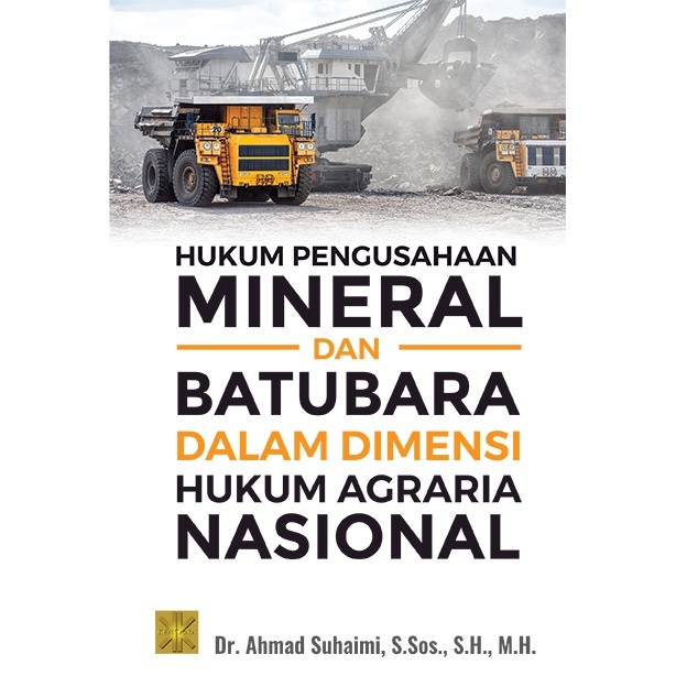 HUKUM PENGUSAHAAN MINERAL DAN BATUBARA DALAM DIMENSI HUKUM AGRARIA NASIONAL