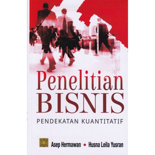 Penelitian Bisnis Pendekatan Kuantitatif
