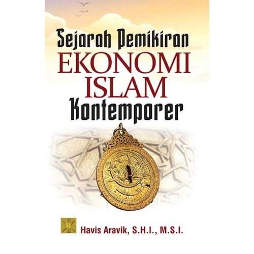 Sejarah Pemikiran Ekonomi Islam Kontemporer Edisi Pertama