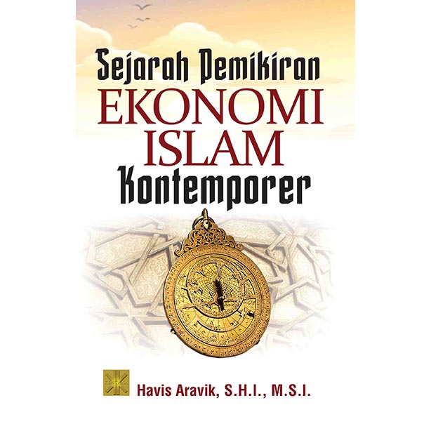 Sejarah Pemikiran Ekonomi Islam Kontemporer Edisi Pertama