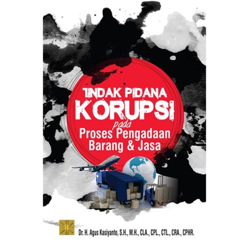 TINDAK PIDANA KORUPSI Pada Proses Pengadaan Barang dan Jasa
