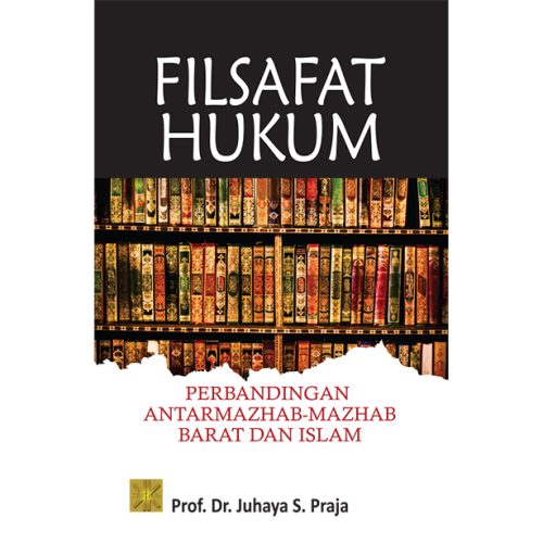 FILSAFAT HUKUM PERBANDINGAN ANTAR MAZHAB-MAZHAB BARAT DAN ISLAM