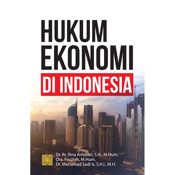 HUKUM EKONOMI DI INDONESIA