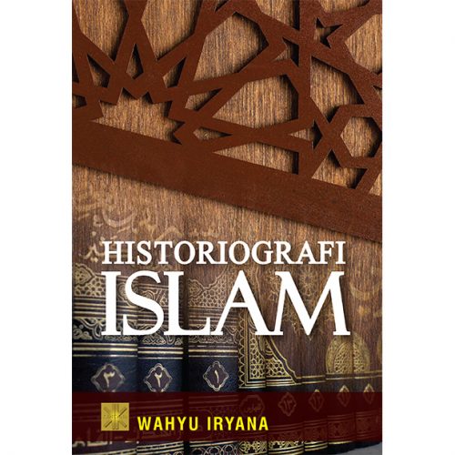 HISTORIOGRAFI ISLAM