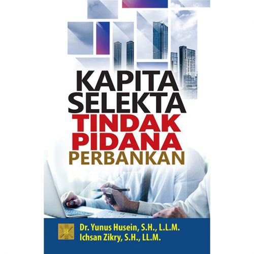 Kapita Selekta Tindak Pidana Perbankan