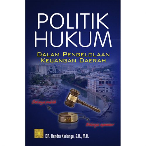 Politik Hukum dalam Pengelolaan Keuangan Daerah