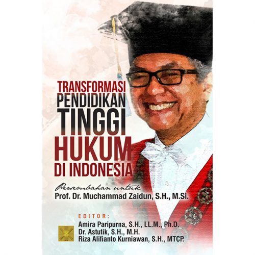 Transformasi Pendidikan Tinggi Hukum di Indonesia