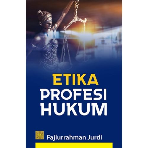 ETIKA PROFESI HUKUM