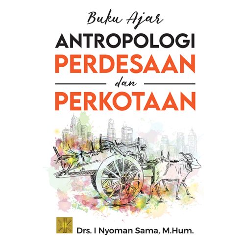 BUKU AJAR ANTROPOLOGI PERDESAAN DAN PERKOTAAN