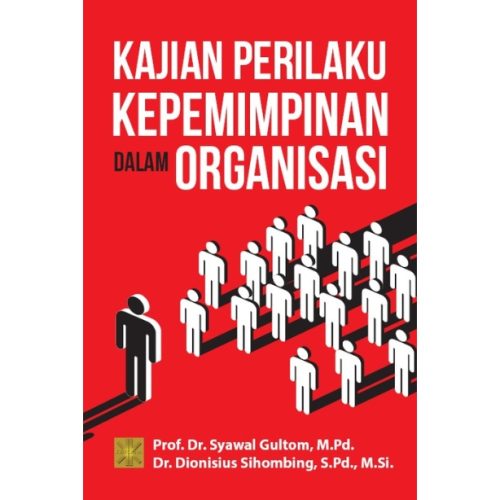 KAJIAN PERILAKU KEPEMIMPINAN DALAM ORGANISASI