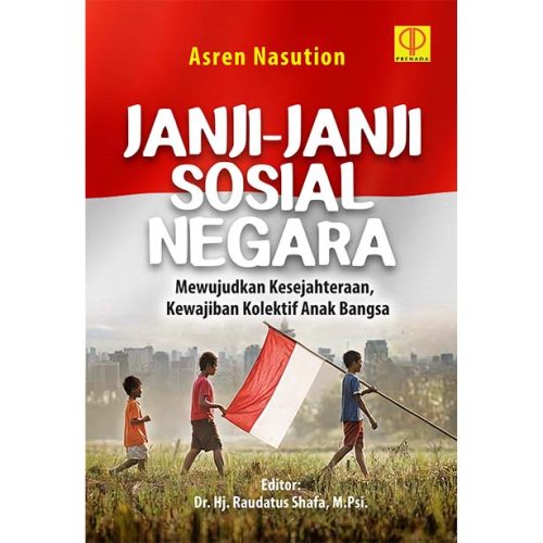 Janji-janji Sosial Negara: Mewujudkan Kesejahteraan dan Kewajiban Kolektif Anak Bangsa (salin)