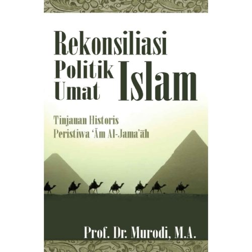 Rekonsiliasi Politik Umat Islam