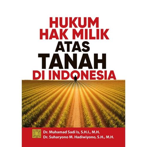 Hukum Hak Milik Atas Tanah di Indonesia