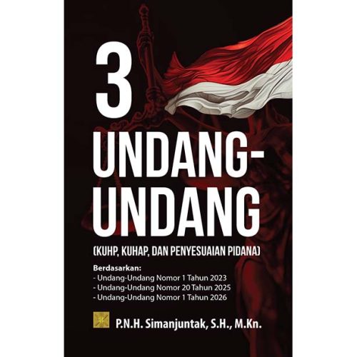 3 Undang-Undang Pidana (KUHP, KUHAP, dan Penyesuaian Pidana)