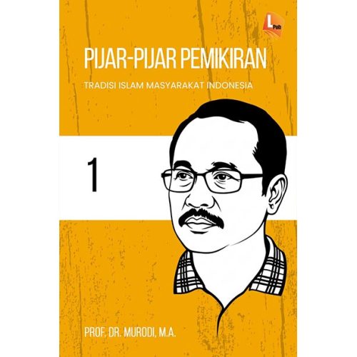 PIJAR-PIJAR PEMIKIRAN Tradisi Islam Masyarakat Indonesia 1