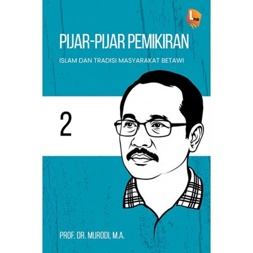 PIJAR-PIJAR PEMIKIRAN Islam dan Tradisi Masyarakat Betawi 2