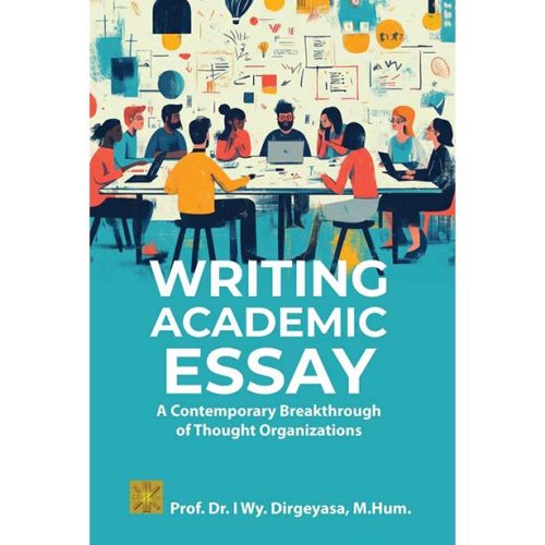 WRITING ACADEMIC ESSAY A CONTEMPORARY BREAKTHROUGH OF THOUGHT ORGANIZATIONS