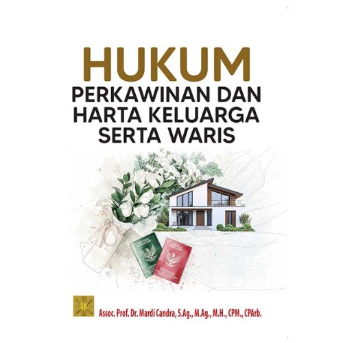 HUKUM PERKAWINAN DAN HARTA KELUARGA SERTA WARIS
