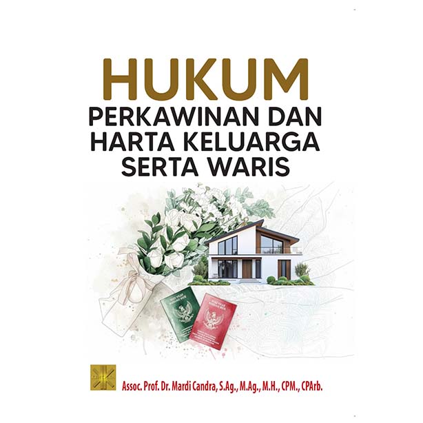 HUKUM PERKAWINAN DAN HARTA KELUARGA SERTA WARIS
