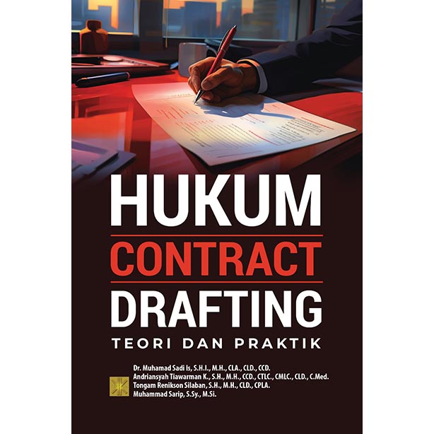 HUKUM CONTRACT DRAFTING: Teori dan Praktik