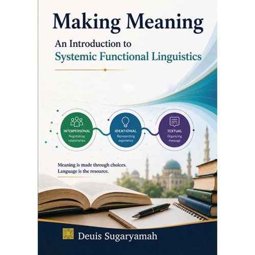 MAKING MEANING An Introduction to Systemic Functional Linguistics