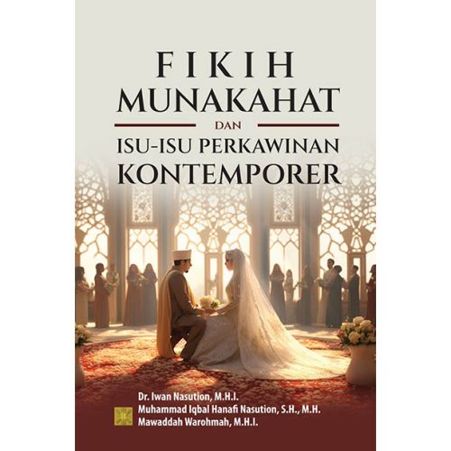 Fikih Munakahat dan Isu-isu Perkawinan Kontemporer