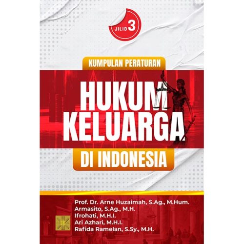 KUMPULAN PERATURAN HUKUM KELUARGA DI INDONESIA JILID 3