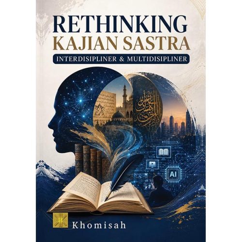 RETHINKING KAJIAN SASTRA INTERDISIPLINER & MULTIDISIPLINER