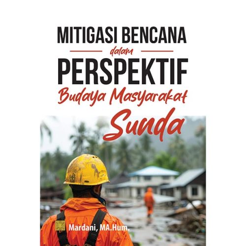 MITIGASI BENCANA DALAM PERSPEKTIF BUDAYA MASYARAKAT SUNDA