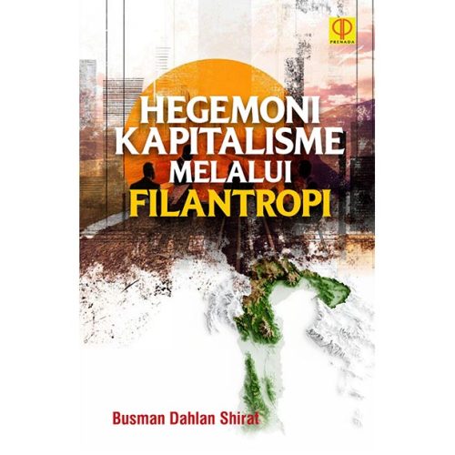 HEGEMONI KAPITALISME MELALUI FILANTROPI