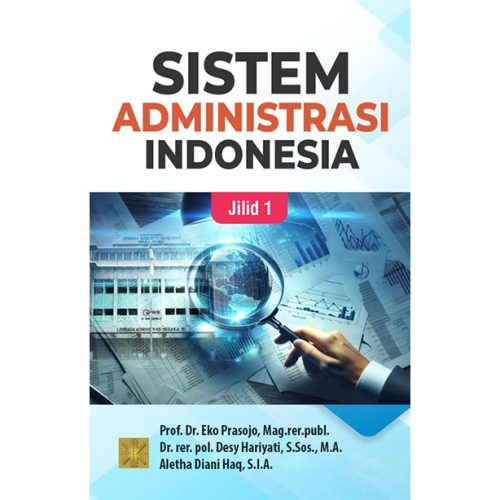 SISTEM ADMINISTRASI INDONESIA JILID 1